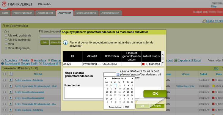 Skärmdump av Plk-webbsida för aktiviteter. En ruta mitt på sidan visar en kalender med möjlighet att välja datum för nytt planerat genomförandedatum på markerad aktivitet. 
