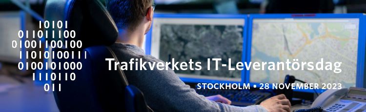 Bild med texten Trafikverkets IT-leverantörsdag Stickholm 28 november 2023